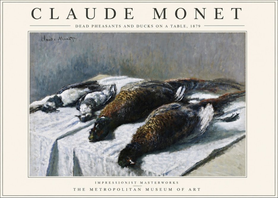 Monet Dead Pheasants and Ducks on a Table No4 - Póster