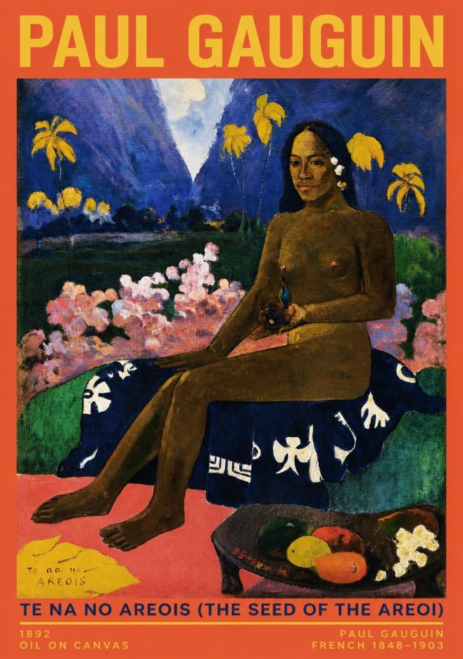 Paul Gauguin Te Na No Areois (the Seed of the Areoi) No2 - Póster
