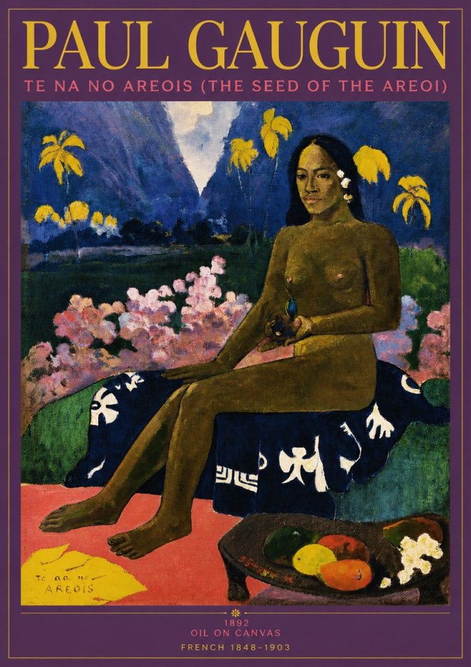 Paul Gauguin Te Na No Areois (the Seed of the Areoi) No3 - Póster