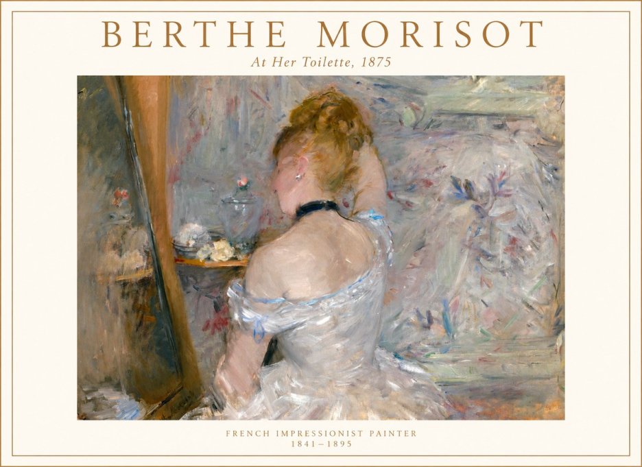Berthe Morisot At Her Toilette, 1875 No1 - Póster