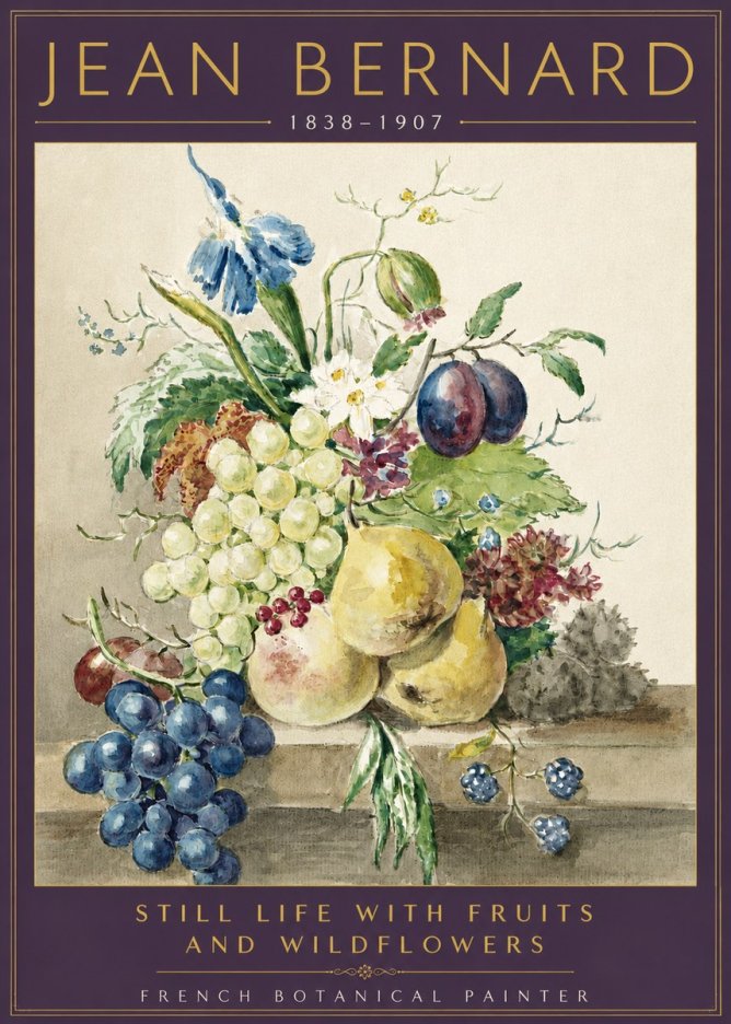 Jean Bernard Still Life with Fruits and Wildflowers No3 - Póster