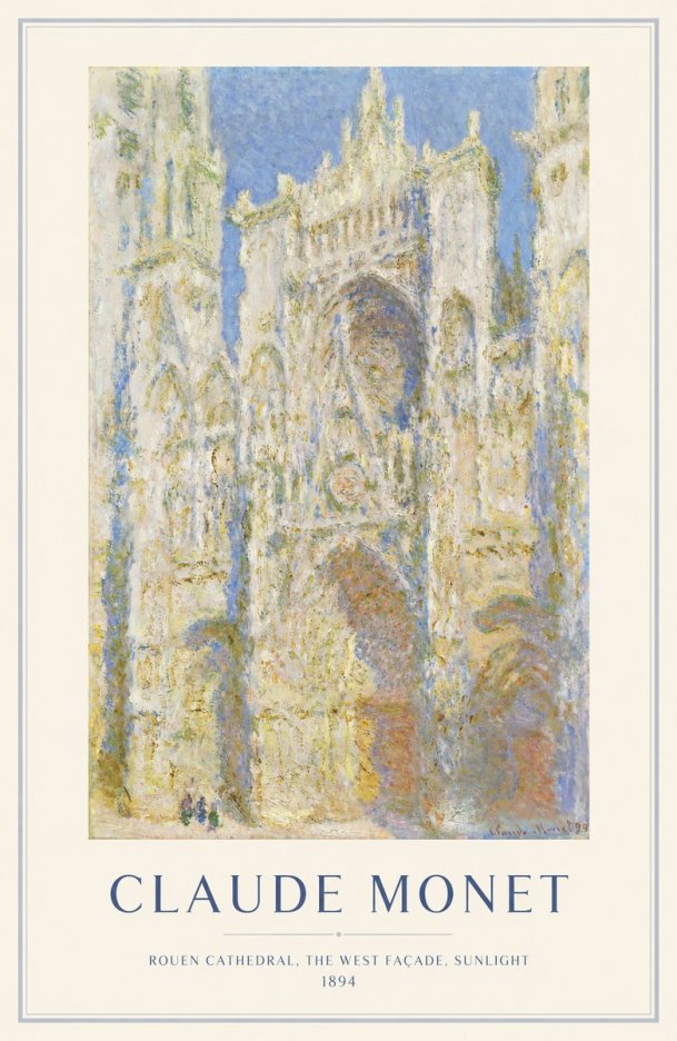 Monet Rouen Cathedral, the West Façade, Sunlight No1 - Póster