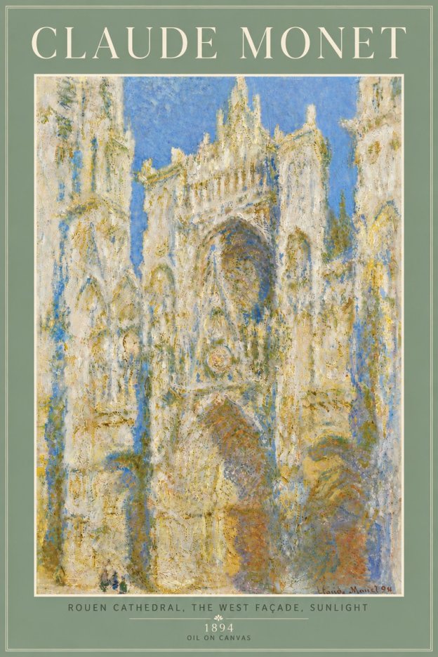 Monet Rouen Cathedral, the West Façade, Sunlight No6 - Póster