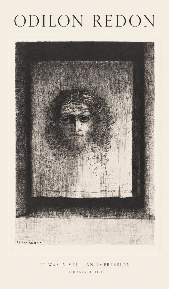 Odilon Redon It Was a Veil, an Impression No1 - Póster
