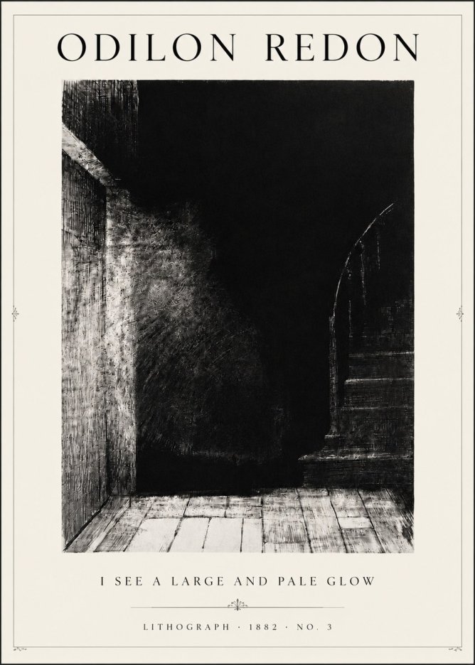 Odilon Redon I See a Large and Pale Glow No3 - Póster