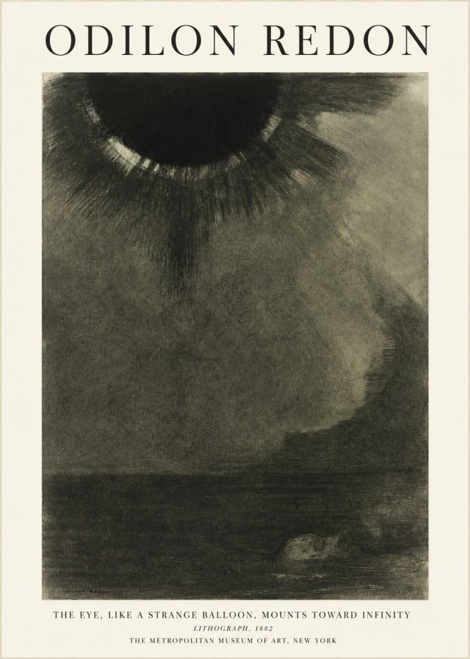 Odilon Redon The Eye, Like a Strange Balloon, Mounts Toward Infinity No1 - Póster
