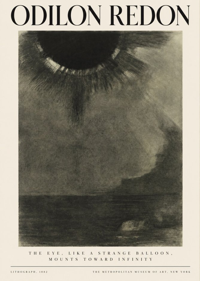 Odilon Redon The Eye, Like a Strange Balloon, Mounts Toward Infinity No3 - Póster