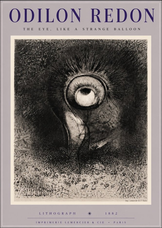 Odilon Redon The Eye, Like a Strange Balloon No6 - Póster