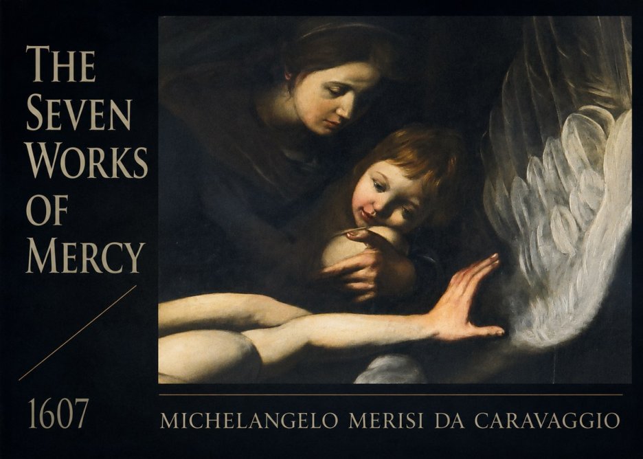 Michelangelo Merisi da Caravaggio The Seven Works of Mercy IV No6 - Póster
