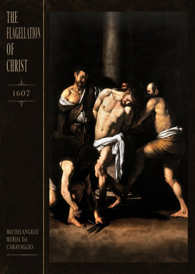 Michelangelo Merisi da Caravaggio The Flagellation of Christ No2 - Póster