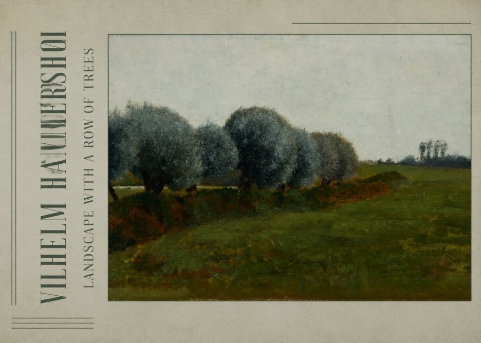 Vilhelm Hammershøi Landscape with a Row of Trees No2 - Póster