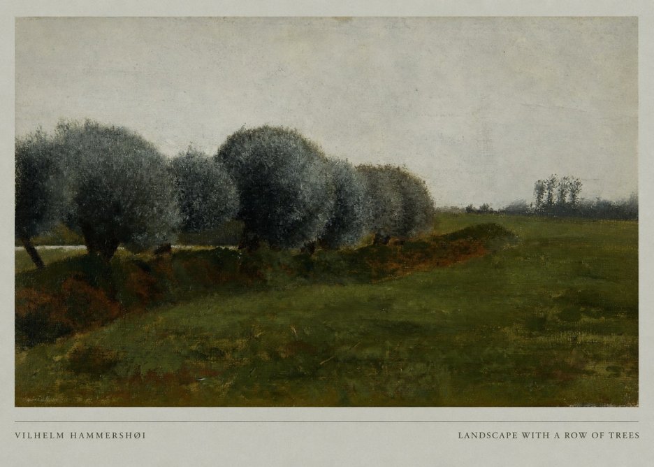 Vilhelm Hammershøi Landscape with a Row of Trees No6 - Póster