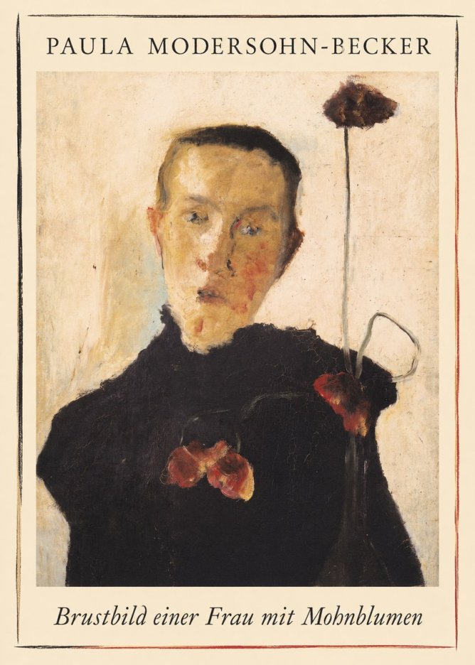 Paula Modersohn-Becker Brustbild Einer Frau Mit Mohnblumen No1 - Póster