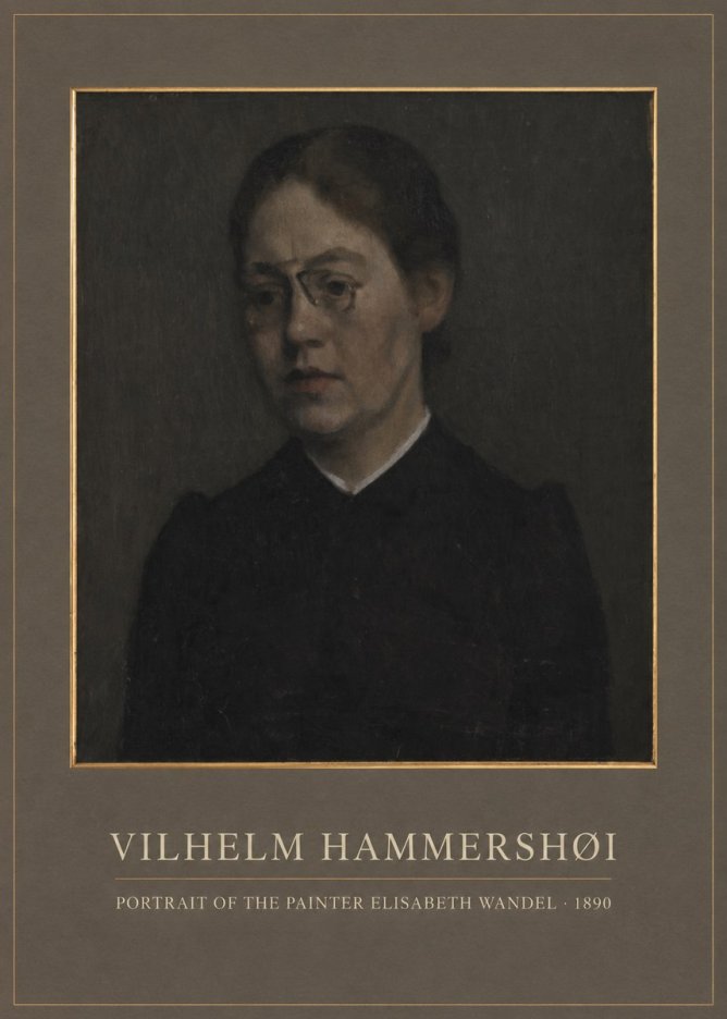 Vilhelm Hammershøi Portrait of the Painter Elisabeth Wandel · 1890 No1 - Póster