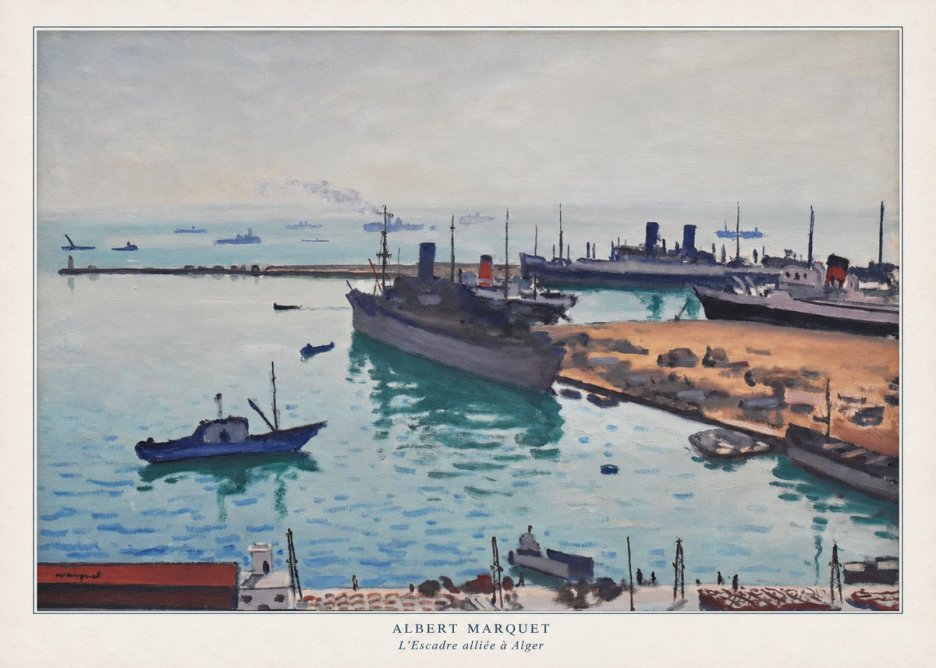 Albert Marquet L'escadre Alliée À Alger No6 - Póster