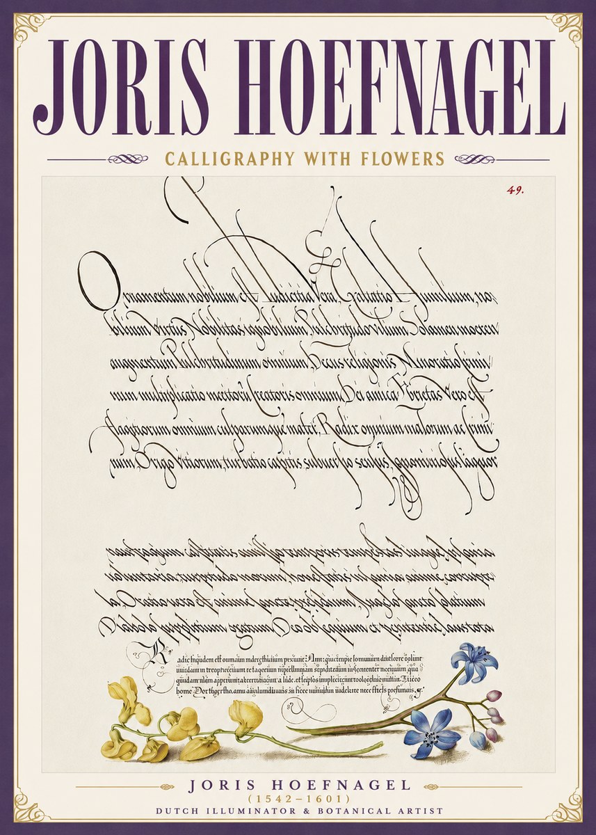 Joris Hoefnagel Calligraphy with Flowers No6 - Póster