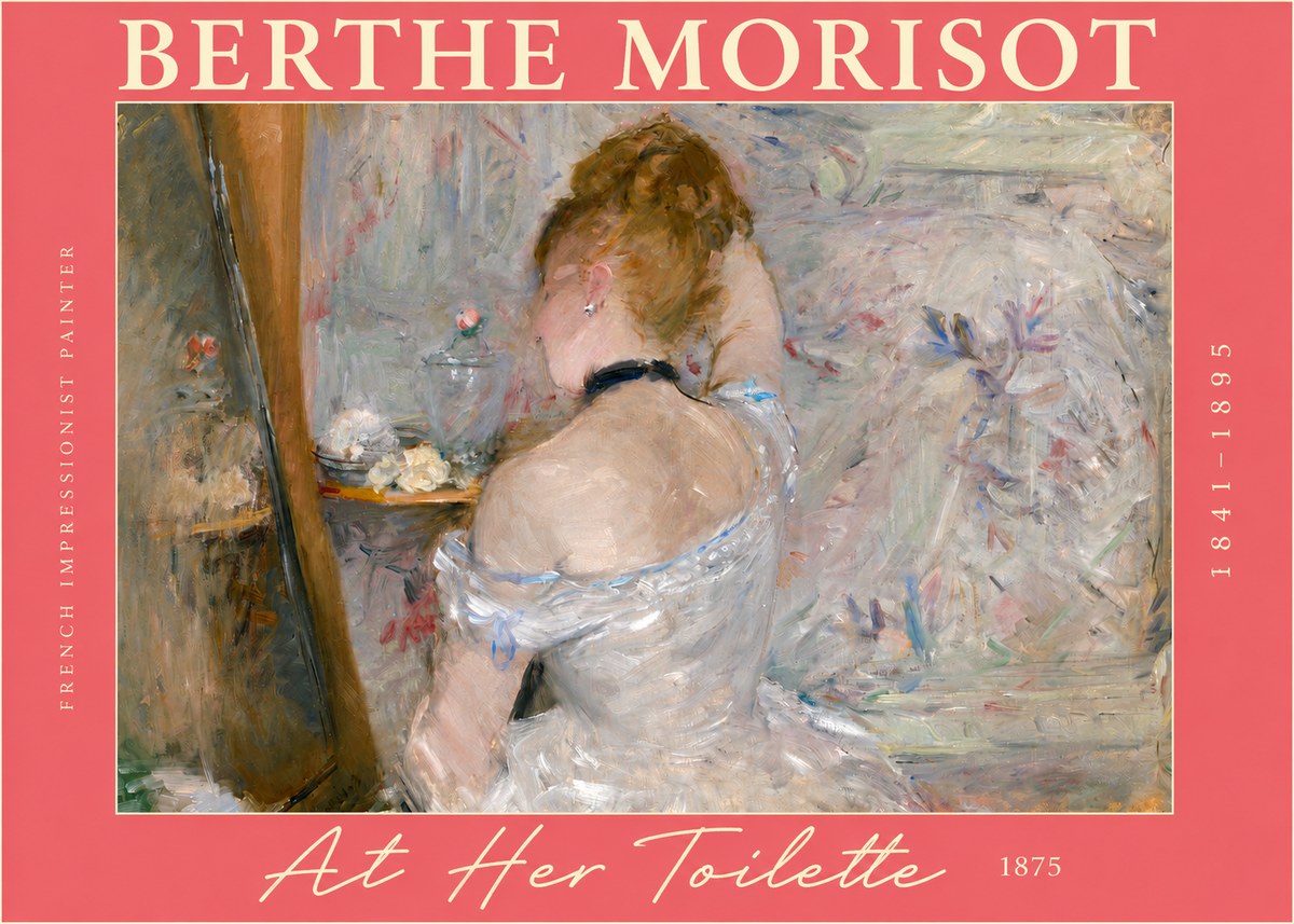 Berthe Morisot At Her Toilette, 1875 No2 - Póster