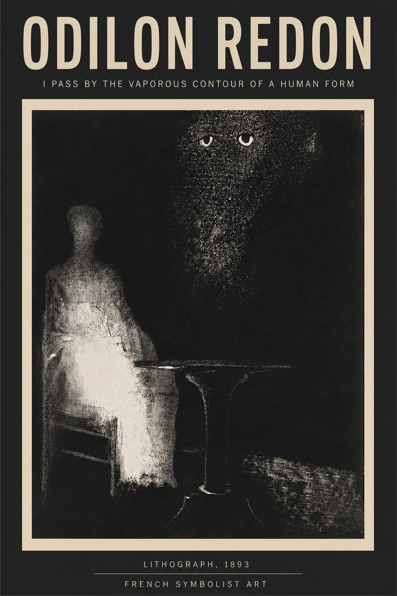 Odilon Redon I Pass by the Vaporous Contour of a Human Form No3 - Póster