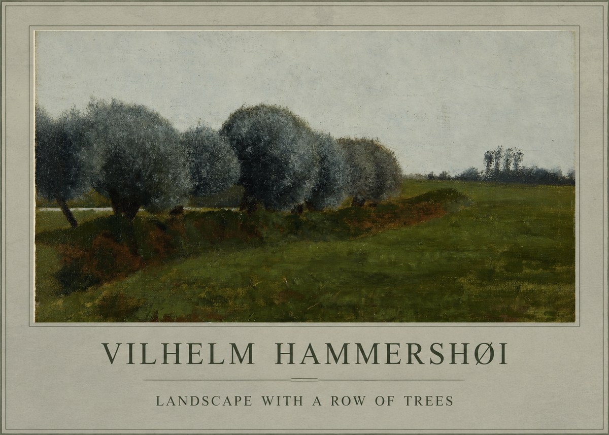 Vilhelm Hammershøi Landscape with a Row of Trees No1 - Póster