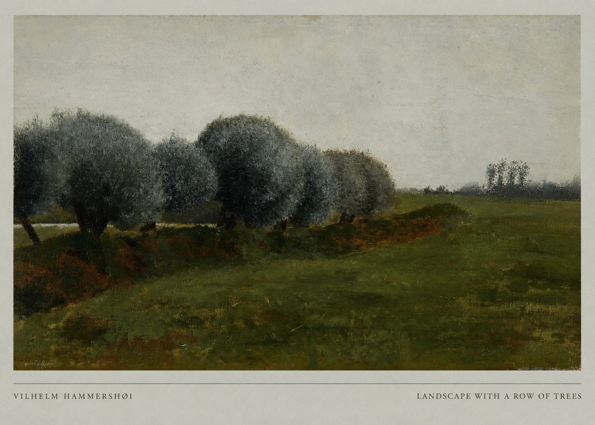 Vilhelm Hammershøi Landscape with a Row of Trees No6 - Póster