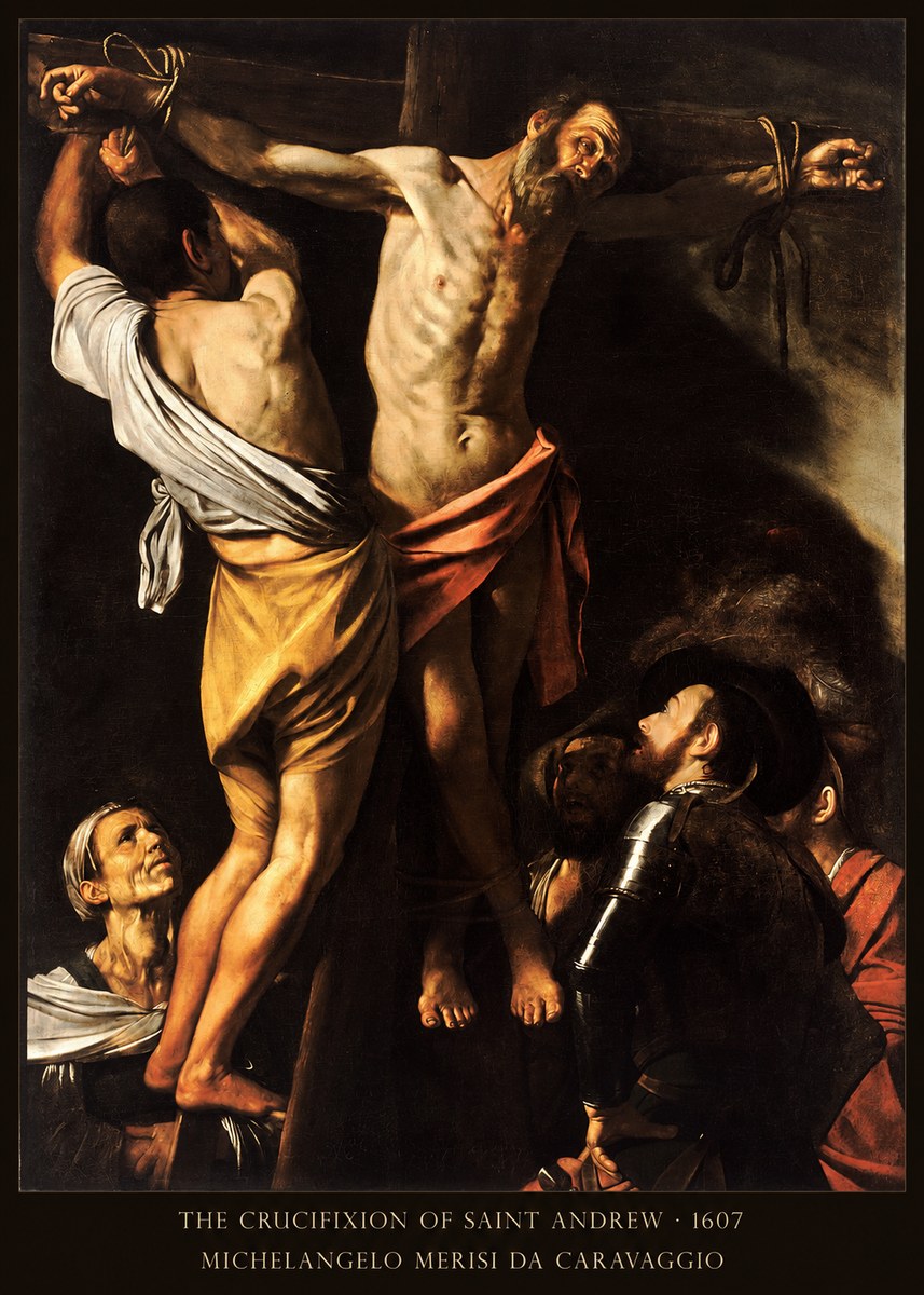 Michelangelo Merisi da Caravaggio The Crucifixion of Saint Andrew No6 - Póster