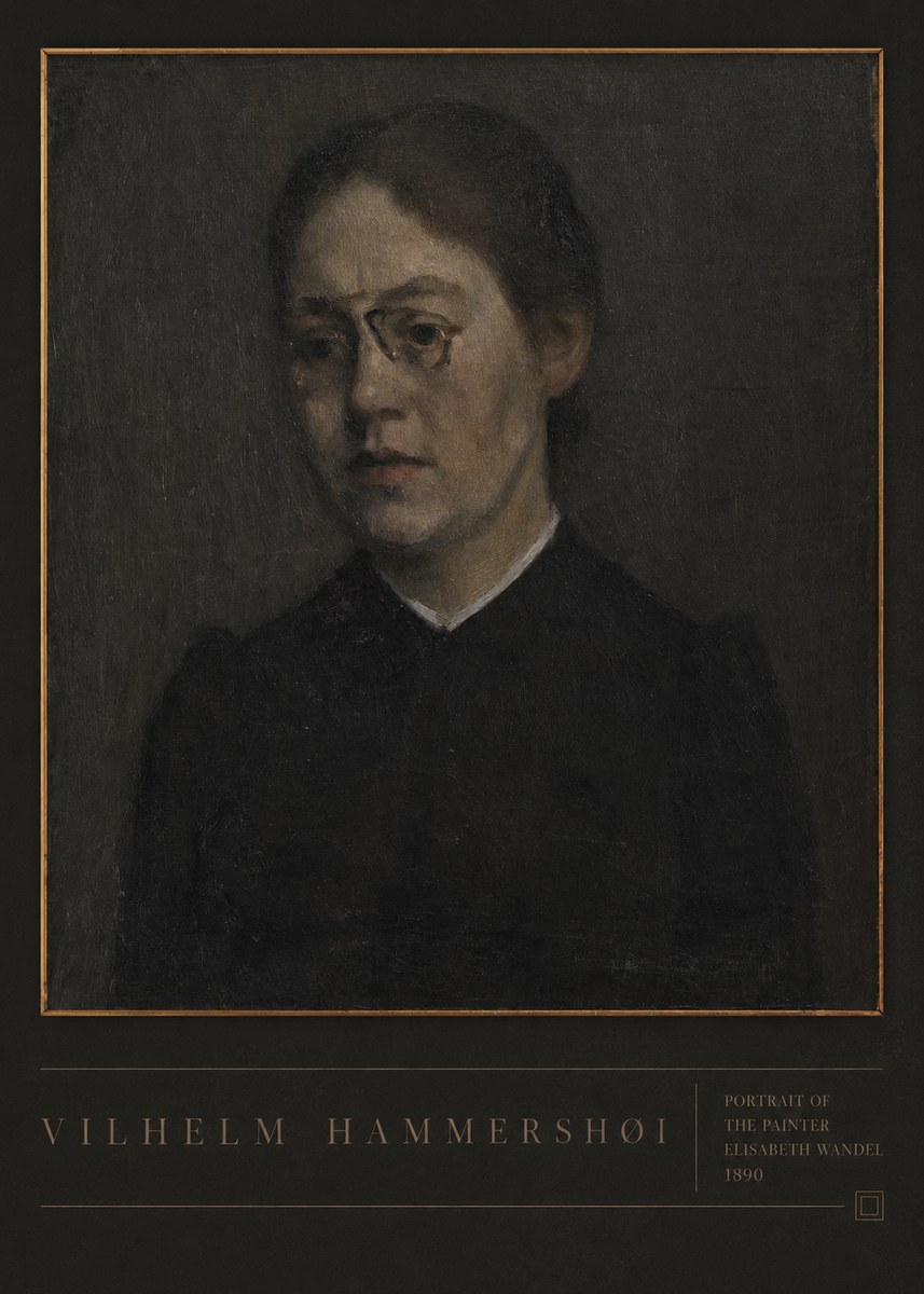 Vilhelm Hammershøi Portrait of the Painter Elisabeth Wandel · 1890 No6 - Póster