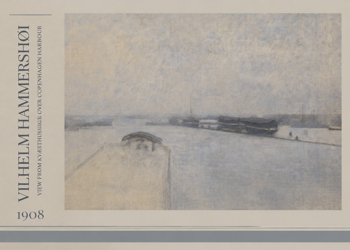 Vilhelm Hammershøi View from Kvæsthusgade over Copenhagen Harbour No2 - Póster